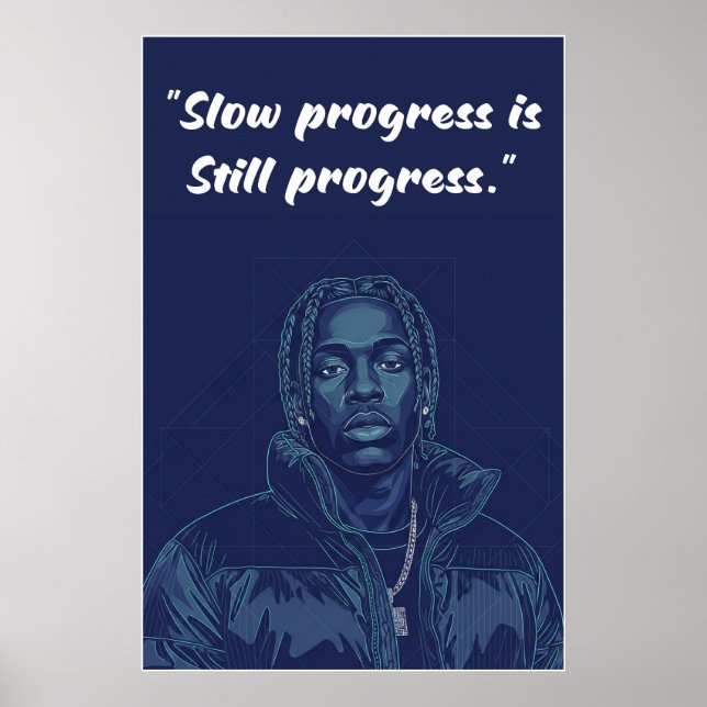 Kay Flock Poster – Slow Progress Is Still Progress (Front)