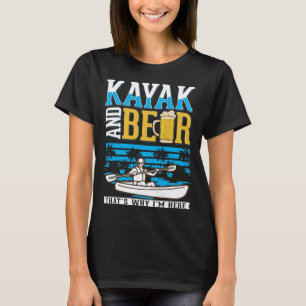 Kayak And Beer Kayaker Kayak T-Shirt
