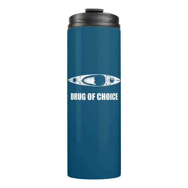 Kayak, Drug Of Choice Thermal Tumbler (Front)