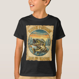 Kayak Fishing Has No Season Funny Winter Fishing  T-Shirt