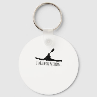 Kayak Gear Tops For Men Women Paddle I'd Rather Be Keychain