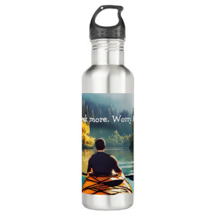 Kayak more, Worry less Kayaking Quote and Art 710 Ml Water Bottle