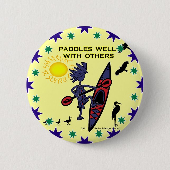 Kayak Paddles Well With Others II 2 Inch Round Button (Front)