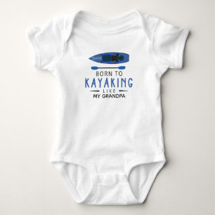 Kayaker Born to Kayaking Like My Grandpa Canoeing Baby Bodysuit
