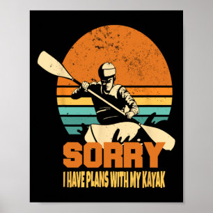Kayaking Boating Kayaker Apparel Kayak Lovers Surf Poster