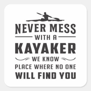 Kayaking Canoe Kayak Canoeing Funny Gift Idea Square Sticker