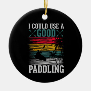 Kayaking Could Use Paddling Ceramic Ornament