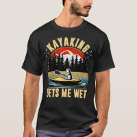 Kayaking Gets Me Wet Funny Kayak Kayaker Christmas