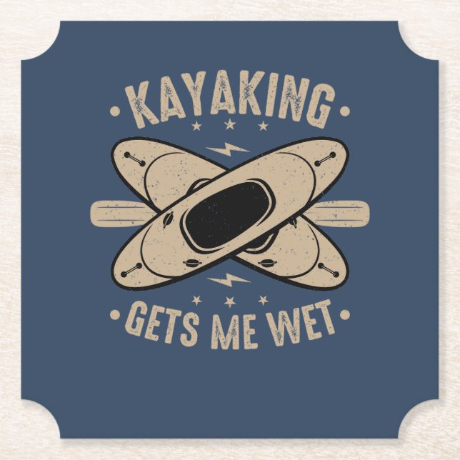 Kayaking Gets Me Wet Paper Coaster (Front)