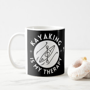 Kayaking Is My Therapy Coffee Mug