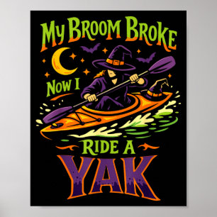 Kayaking kayak halloween witch broom broke ride a poster