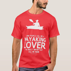 Kayaking Lover Mom Funny Design For Gift T-Shirt
