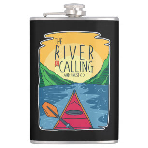 Kayaking - River Is Calling And I Must Go Hip Flask