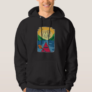 Kayaking - River Is Calling And I Must Go Hoodie