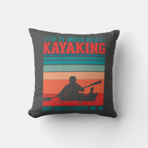 Kayaks and Dogs Count Me In Throw Pillow
