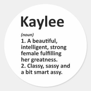 Kaylee Definition Personalized Name Funny Christma Classic Round Sticker