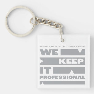 Kean MGC We Keep It Professional Keychain