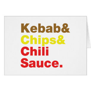 Kebab & Chips & Chili Sauce. Card