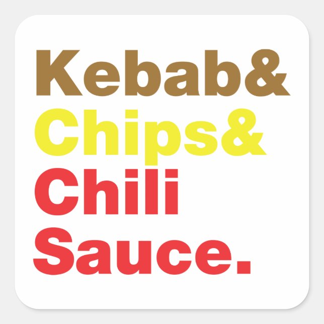 Kebab & Chips & Chili Sauce. Square Sticker (Front)