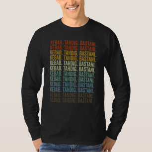 Kebab Tahdig Bastani Persian Food Iran Kebab T-Shirt