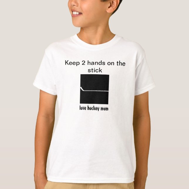 keep 2 hands on the stick T-Shirt (Front)
