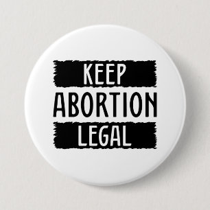 Keep Abortion Legal 3 Inch Round Button