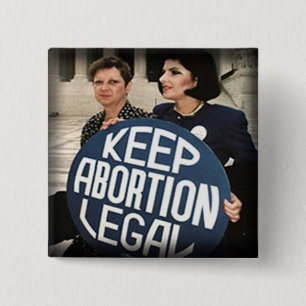 Keep Abortion Legal...again Protest Button
