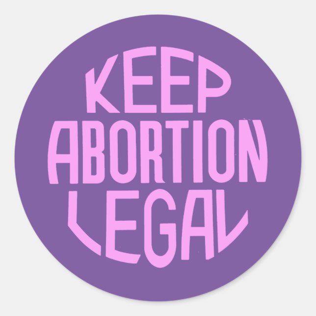 Keep Abortion Legal Classic Round Sticker (Front)