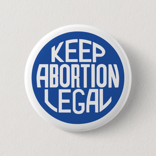 Keep Abortion Legal Pro-Choice Sticker 2 Inch Round Button (Front)