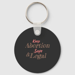 keep abortion safe and legal keychain