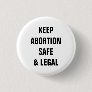 Keep abortion safe and legal minimalist white 1 inch round button