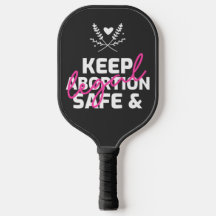 Keep Abortion Safe And Legal
