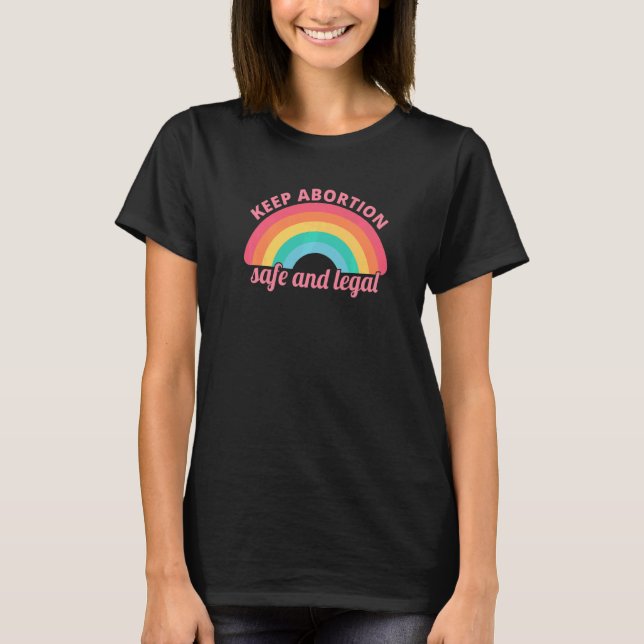 Keep Abortion Safe And Legal Pro Choice Feminist T-Shirt (Front)