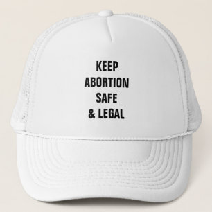 Keep abortion safe and legal white black minimal trucker hat