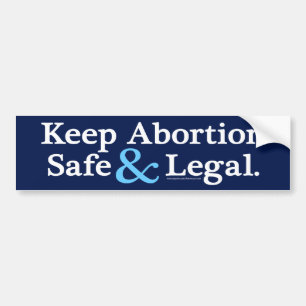 Keep abortion Safe & Legal Bumper Sticker