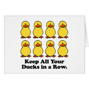 Keep All Your Ducks in a Row