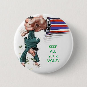 KEEP ALL YOUR MONEY 2 INCH ROUND BUTTON