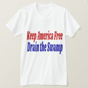 Keep America Free Drain the Swamp red blue T-Shirt