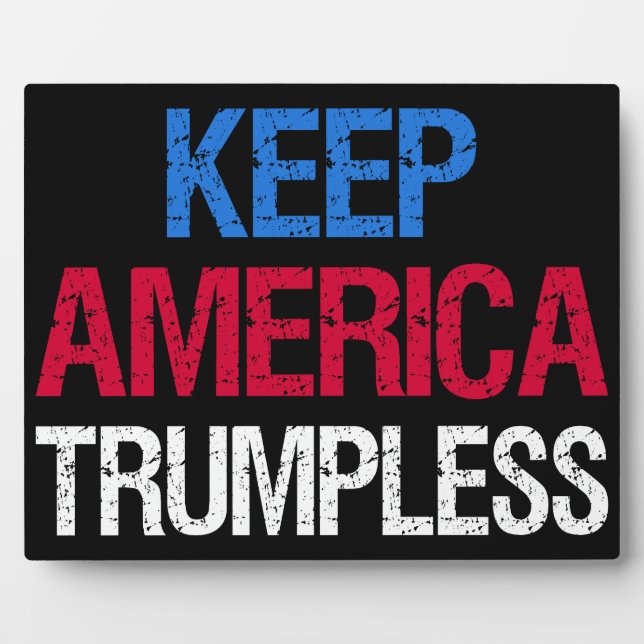 Keep America Trumpless I Plaque (Front)