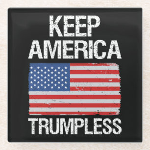 Keep America Trumpless III Glass Coaster