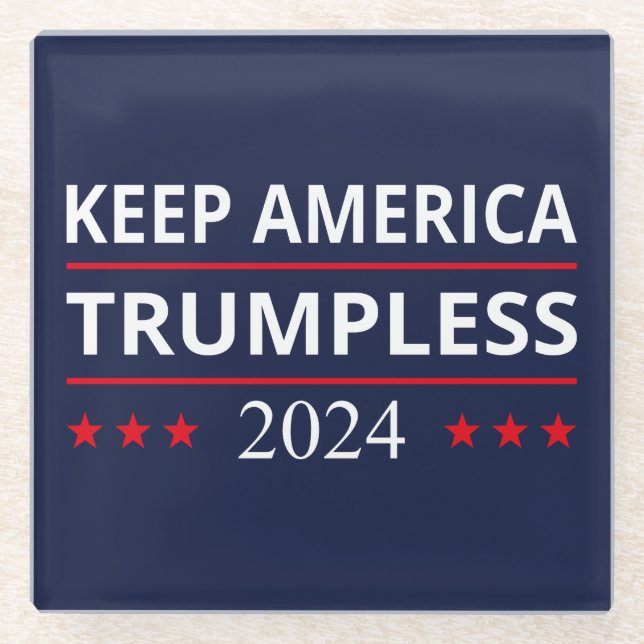 Keep America Trumpless VII Glass Coaster (Front)