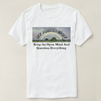 Keep An Open Mind And Question Everything