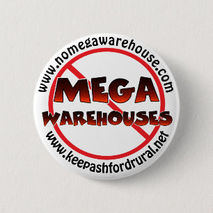 Keep Ashford Rural Say No to Mega Warehouses 2 Inch Round Button