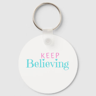 Keep Believing Keychain