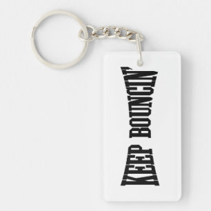 Keep Bouncin' Keychain