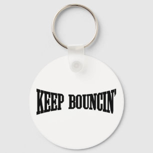 Keep Bouncin' Keychain