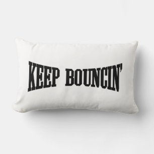 Keep Bouncin' Lumbar Pillow