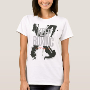 Keep Boxing Never Quit Motivational Fighter Traini T-Shirt