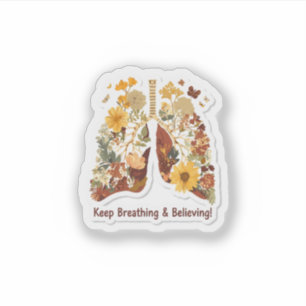 Keep Breathing & Believing - Floral Lungs Sticker