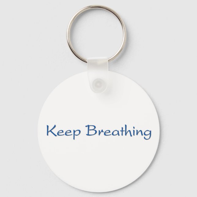 Keep Breathing Keychain (Front)